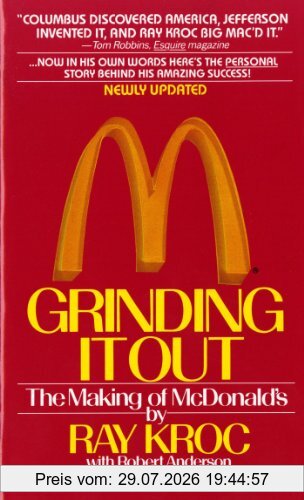 Ray Kroc Grinding It Out, The Making Of Mcdonalds