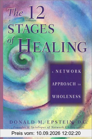 12 Stages of Healing: A Network Approach to Wholeness