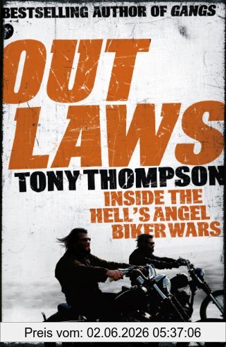 Tony Thompson Outlaws, Inside The Hell's Angel Biker Wars
