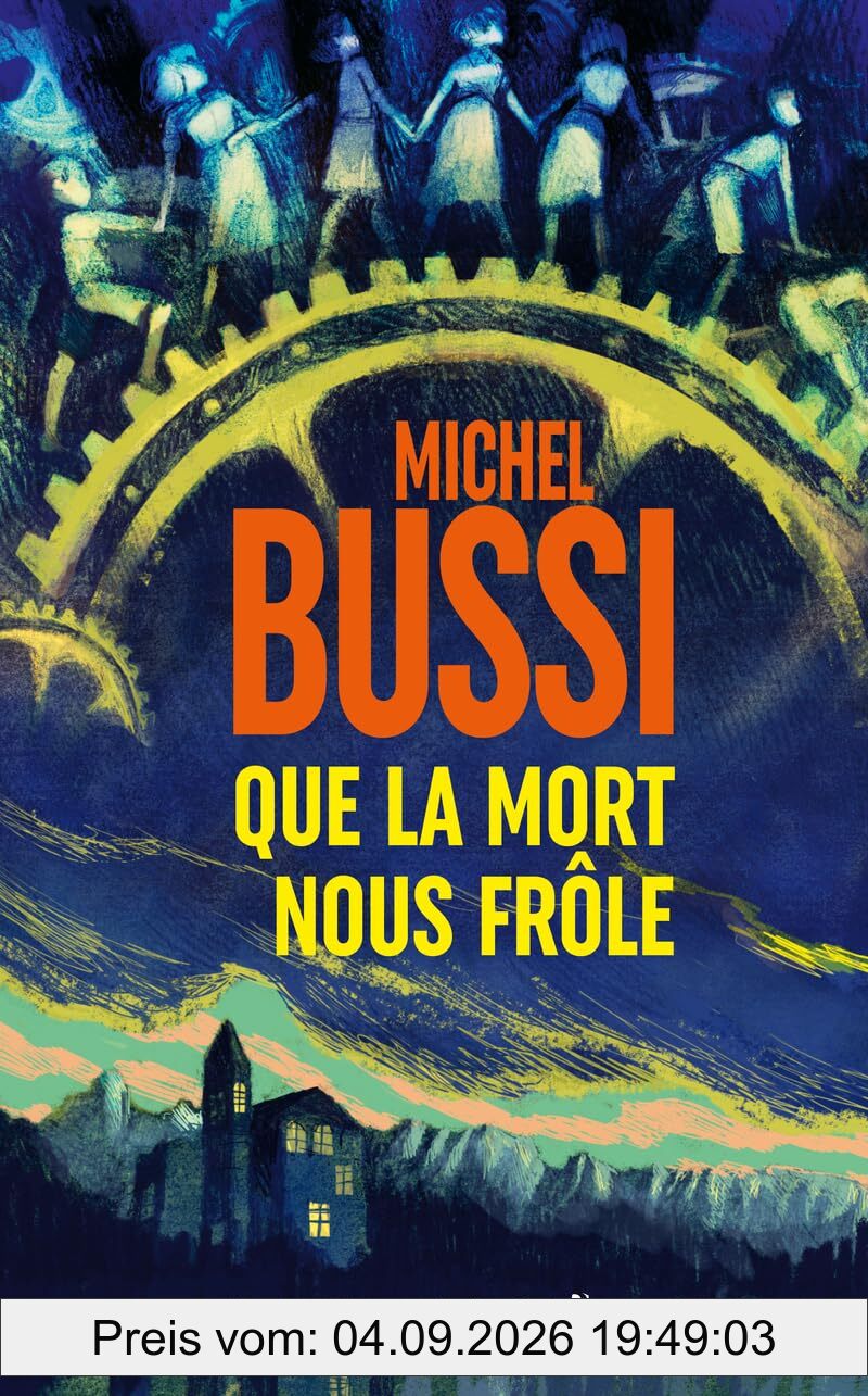 Que la mort nous frôle