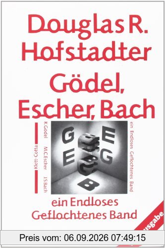 Gödel, Escher, Bach. Ein Endloses Geflochtenes Band