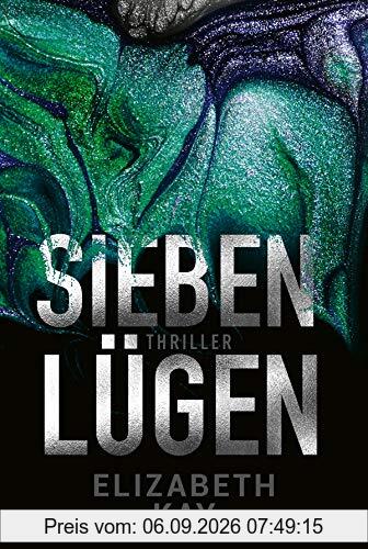 Sieben Lügen: Psychothriller