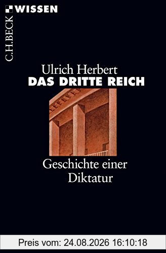 Ulrich Herbert Das Dritte Reich, Geschichte Einer Diktatur