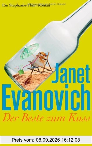 Der Beste zum Kuss: Stephanie Plum 16 - Ein Stephanie-Plum-Roman