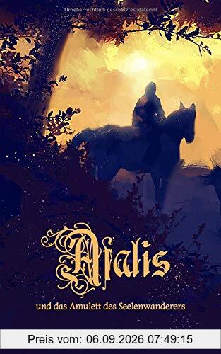 Afalis und das Amulett des Seelenwanderers