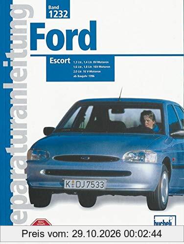 Ford Escort: ab Baujahr 1996 // Reprint der 2. Auflage 2000 (Reparaturanleitungen)