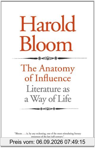 The Anatomy of Influence: Literature as a Way of Life