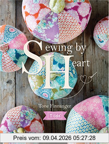 Tone Finanger Tilda Sewing By Heart, For The Love Of Fabrics