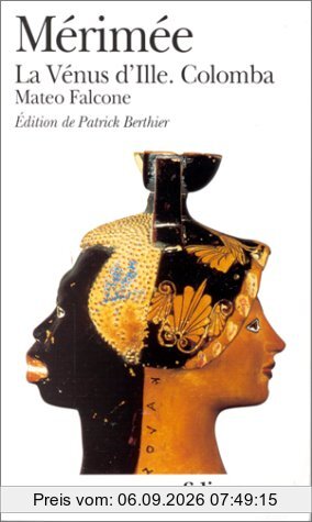 La Vénus d'Ille. Colomba. Mateo Falcone