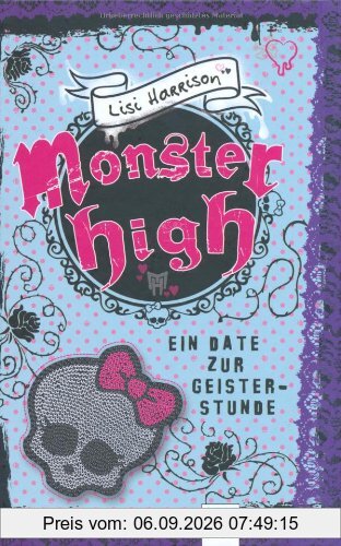 Monster High 04. Ein Date zur Geisterstunde
