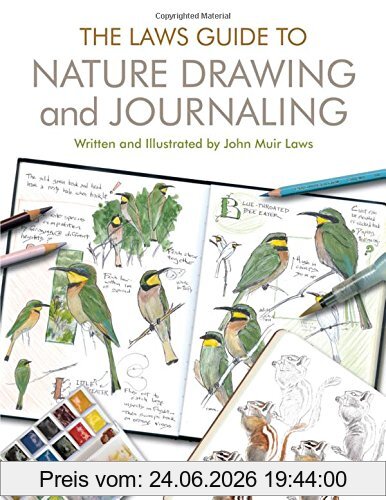 Laws, John Muir The Laws Guide To Nature Drawing And Journaling