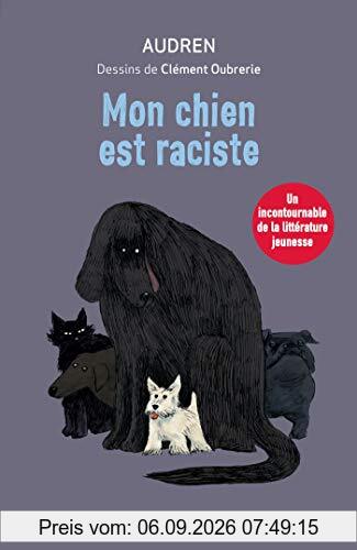 Mon chien est raciste