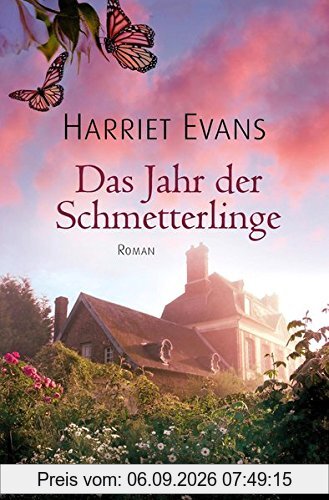 Das Jahr der Schmetterlinge: Roman