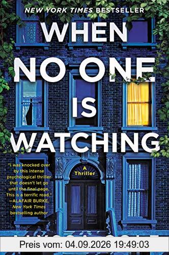 When No One Is Watching: A Thriller