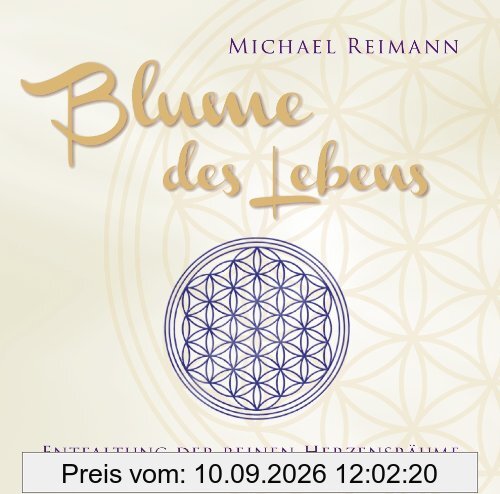 Blume des Lebens. Entfaltung der reinen Herzensräume