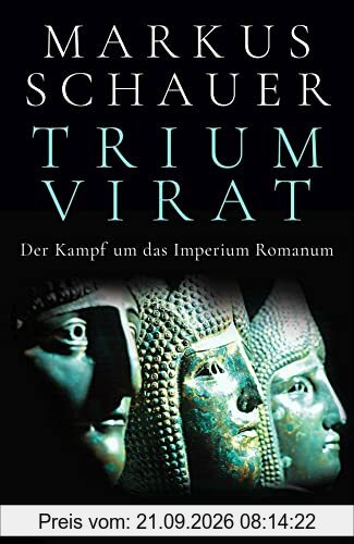 Triumvirat: Der Kampf um das Imperium Romanum