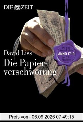 Die Papierverschwörung. Historischer Kriminalroman