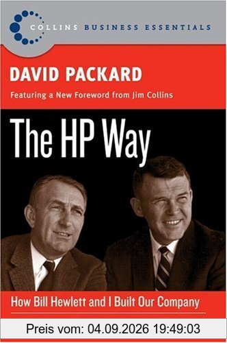 The HP Way: How Bill Hewlett and I Built Our Company (Collins Business Essentials)