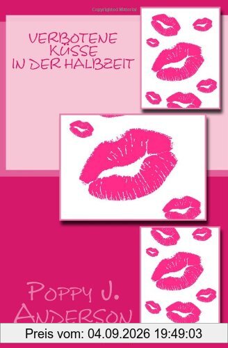 Verbotene Küsse in der Halbzeit