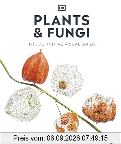 Plants and Fungi: The Definitive Visual Guide (DK Definitive Visual Encyclopedias)