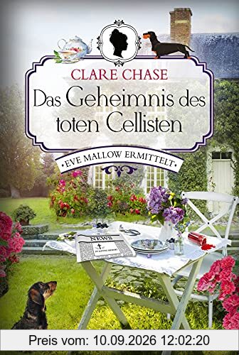 Das Geheimnis des toten Cellisten: Eve Mallow ermittelt. Kriminalroman (Suffolk-Krimi, Band 1)