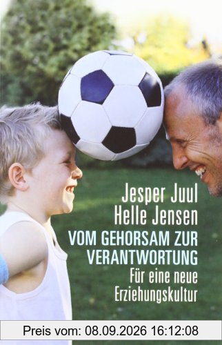 Vom Gehorsam zur Verantwortung: Für eine neue Erziehungskultur (Beltz Taschenbuch / Ratgeber)