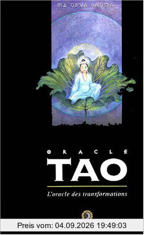 L'oracle tao : l'oracle des transformations
