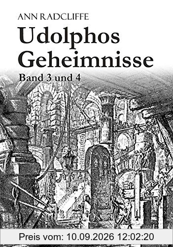 Udolphos Geheimnisse - Band 3 und 4: In einer Transkription von Sylvia Kolbe