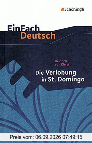 EinFach Deutsch Textausgaben: Heinrich von Kleist: Die Verlobung in St. Domingo: Klassen 8 - 10