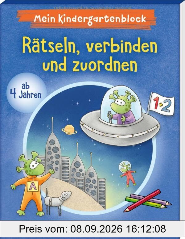Mein Kindergartenblock - Rätseln, verbinden und zuordnen: ab 4 Jahren (Kindergarten - Kindergartenblock ab 4: Ein Übungs- und Rätselblock mit Übungen für Kinder im Kindergartenalter)