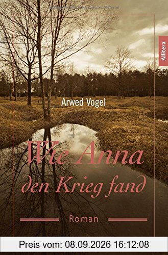 Wie Anna den Krieg fand