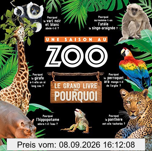 Une saison au zoo : le grand livre des pourquoi