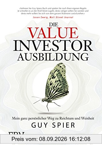 Die Value-Investor-Ausbildung: Mein ganz persönlicher Weg zu Reichtum und Weisheit