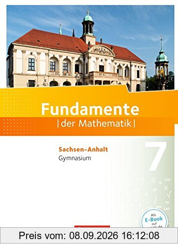 Fundamente der Mathematik - Gymnasium Sachsen-Anhalt: 7. Schuljahr - Schülerbuch