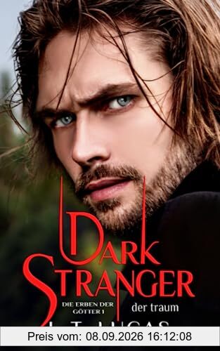 Dark Stranger Der Traum (Die Erben der Götter, Band 1)