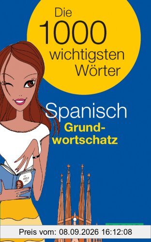 PONS Die 1000 wichtigsten Wörter: PONS Spanisch Grundwortschatz