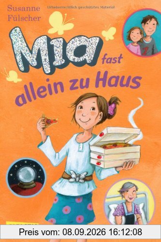Mia, Band 7: Mia fast allein zu Haus