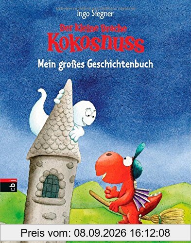 Der kleine Drache Kokosnuss - Mein großes Geschichtenbuch: Sammelband mit 3 Bänden im Großformat