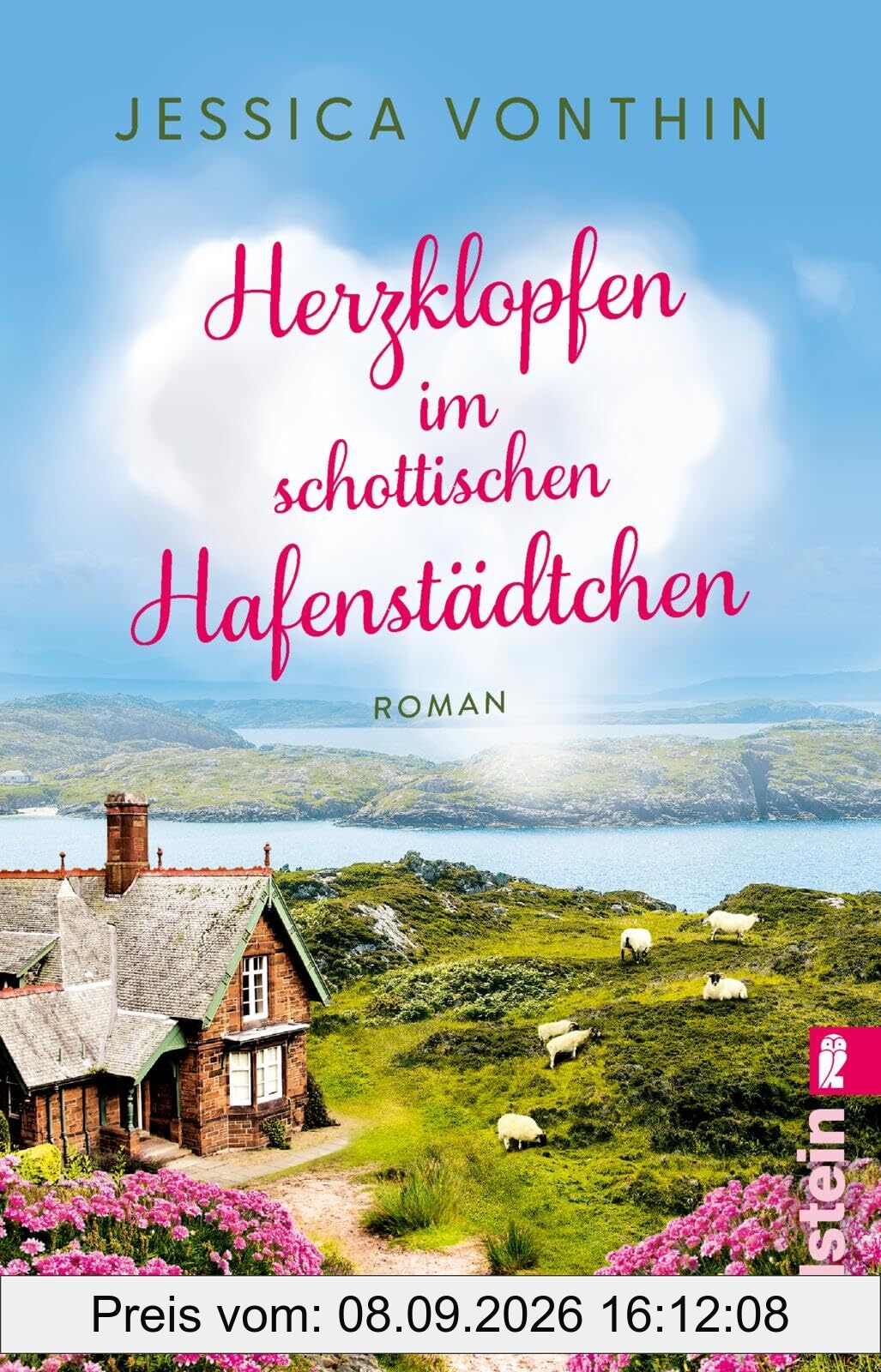 Herzklopfen im schottischen Hafenstädtchen: Roman | Eine berührende Liebesgeschichte in den atemberaubenden Weiten der Highlands
