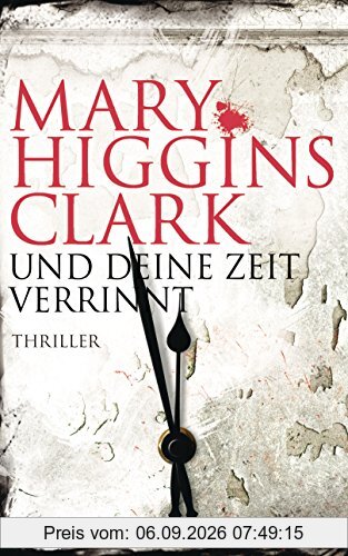 Und deine Zeit verrinnt: Thriller
