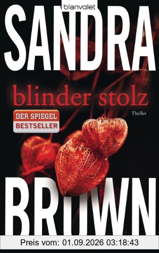Blinder Stolz: Thriller