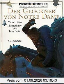 Visuelle Bibliothek. Klassiker für Kinder: Der Glöckner von Notre Dame