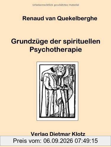 Grundzüge der spirituellen Psychotherapie