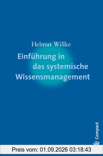 Einführung in das systemische Wissensmanagement