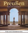 Preußen. Kunst und Architektur
