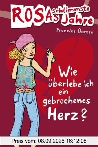 Rosas schlimmste Jahre 3: Wie überlebe ich ein gebrochenes Herz?