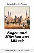 Sagen und Märchen aus Lübeck