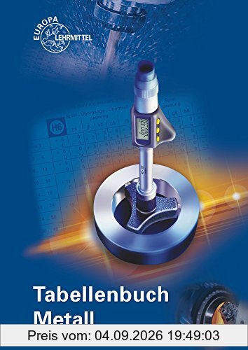 Tabellenbuch Metall: ohne Formelsammlung