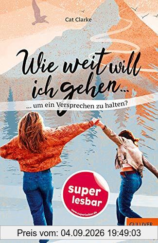 Wie weit will ich gehen ...: ... um ein Versprechen zu halten? (Super lesbar)