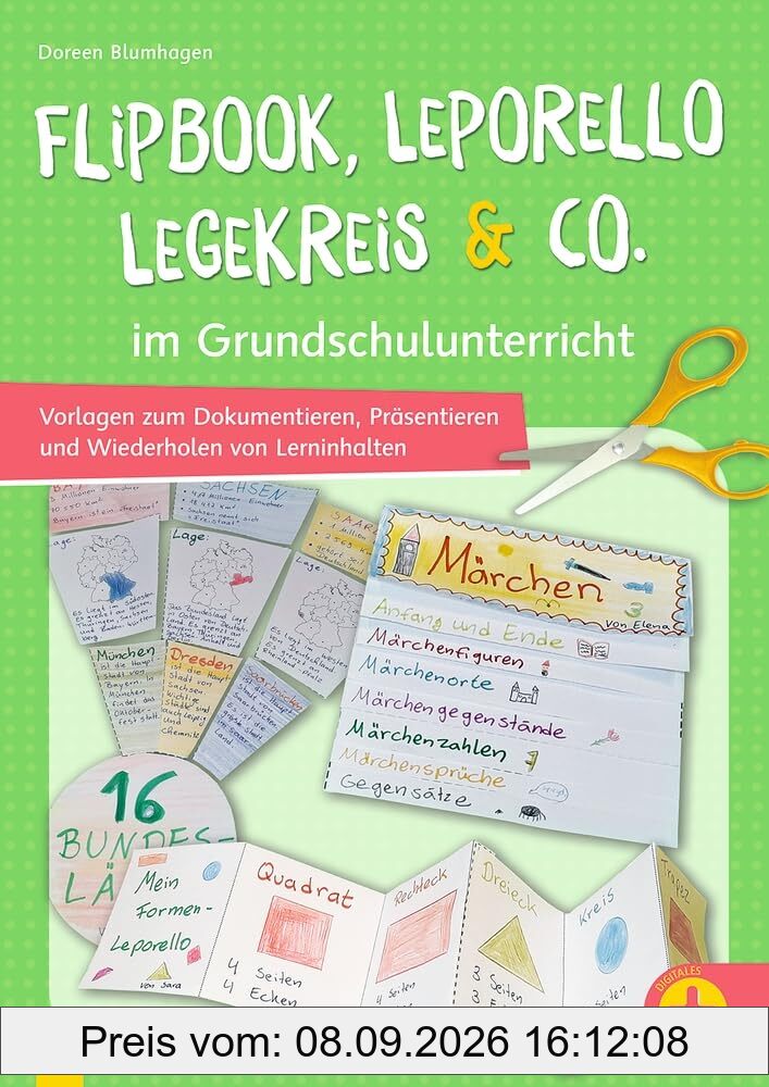 Flipbook, Leporello, Legekreis & Co. im Grundschulunterricht: Vorlagen zum Dokumentieren, Präsentieren und Wiederholen von Lerninhalten
